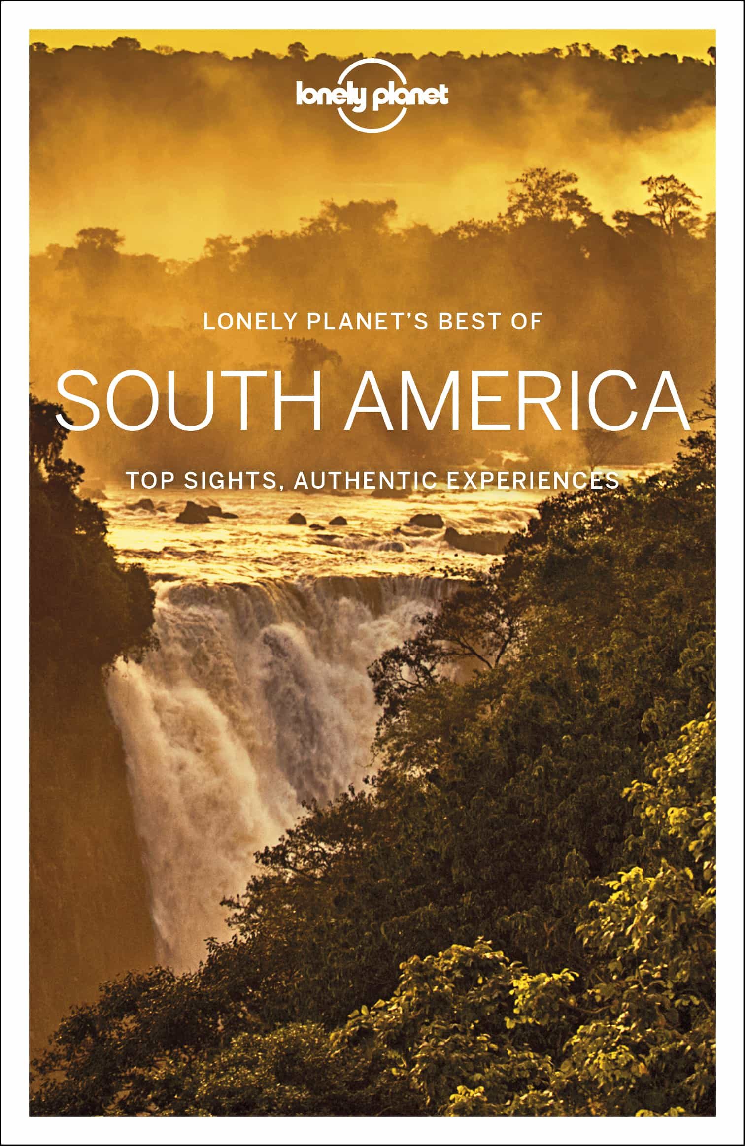 Portada del Libro Lonely Planet Best Of South America 1 2019 de - 9781788684729
