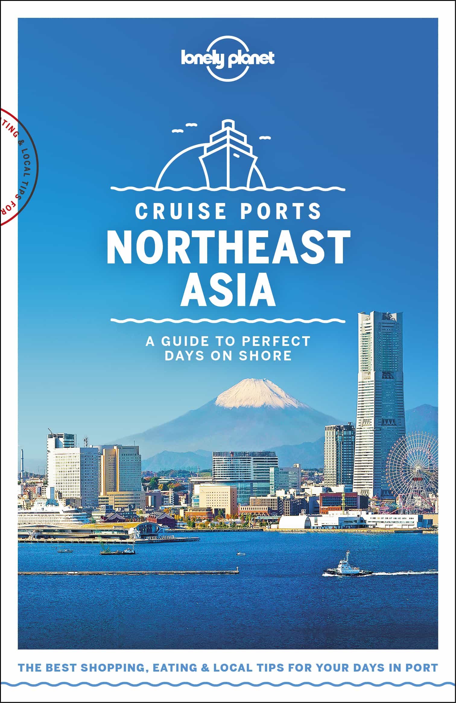 Portada del Libro Lonely Planet Cruise Ports Northeast Asia 1 2019 de - 9781788686457