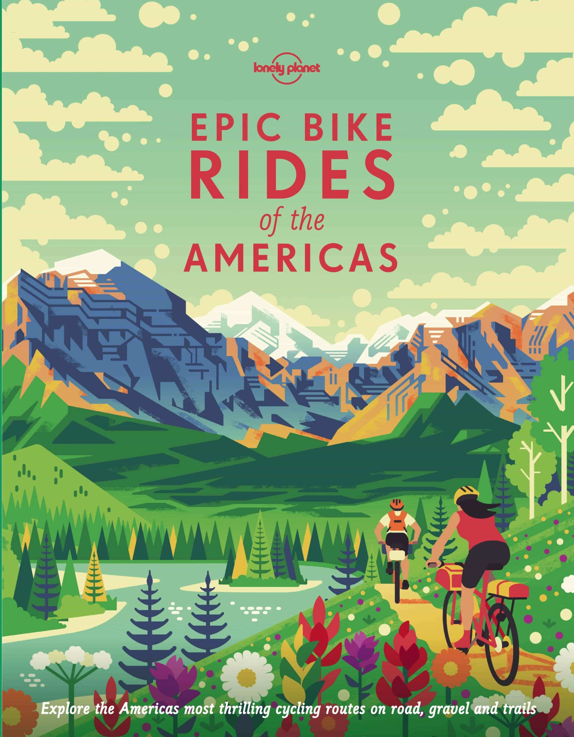 Portada del Libro Lonely Planet Epic Bike Rides Of The Americas 1 2019 de - 9781788682572