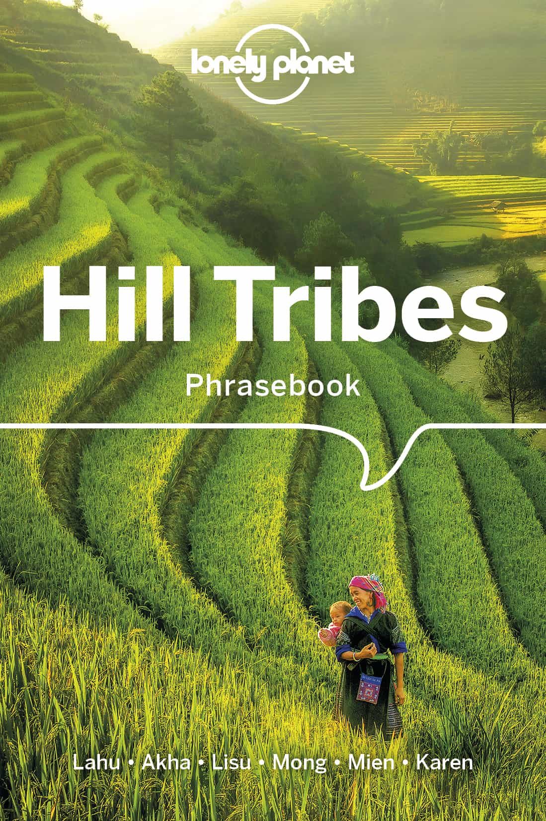 Portada del Libro Lonely Planet Hill Tribes Phrasebook & Dictionary 4 2019 de - 9781786575616