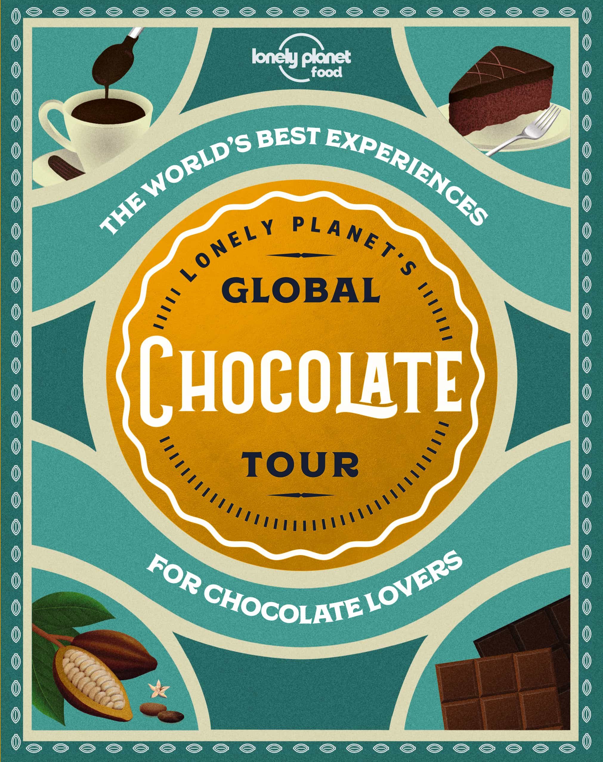 Portada del Libro Lonely Planet S Global Chocolate Tour 1 2020 de - 9781788689458