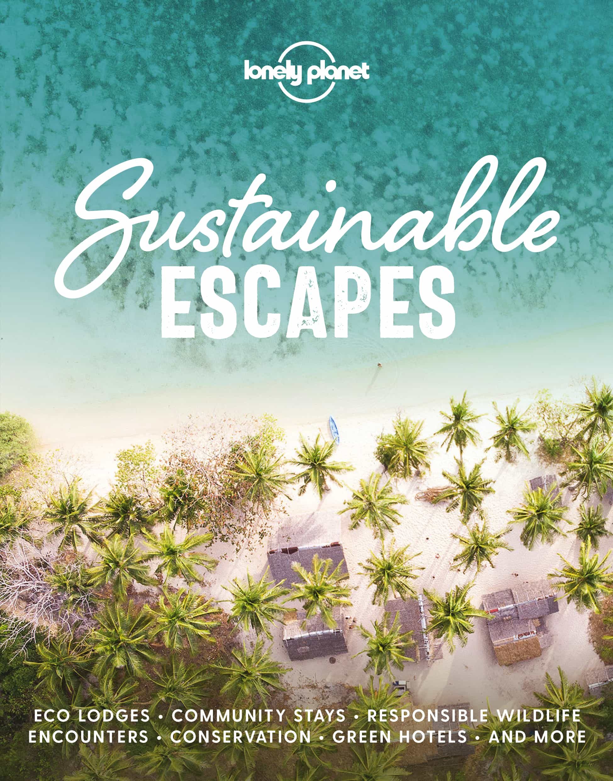 Portada del Libro Lonely Planet Sustainable Escapes 1 2020 de - 9781788689441