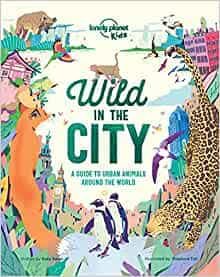 Portada del Libro Lonely Planet Wild In The City 2019 de - 9781788684910