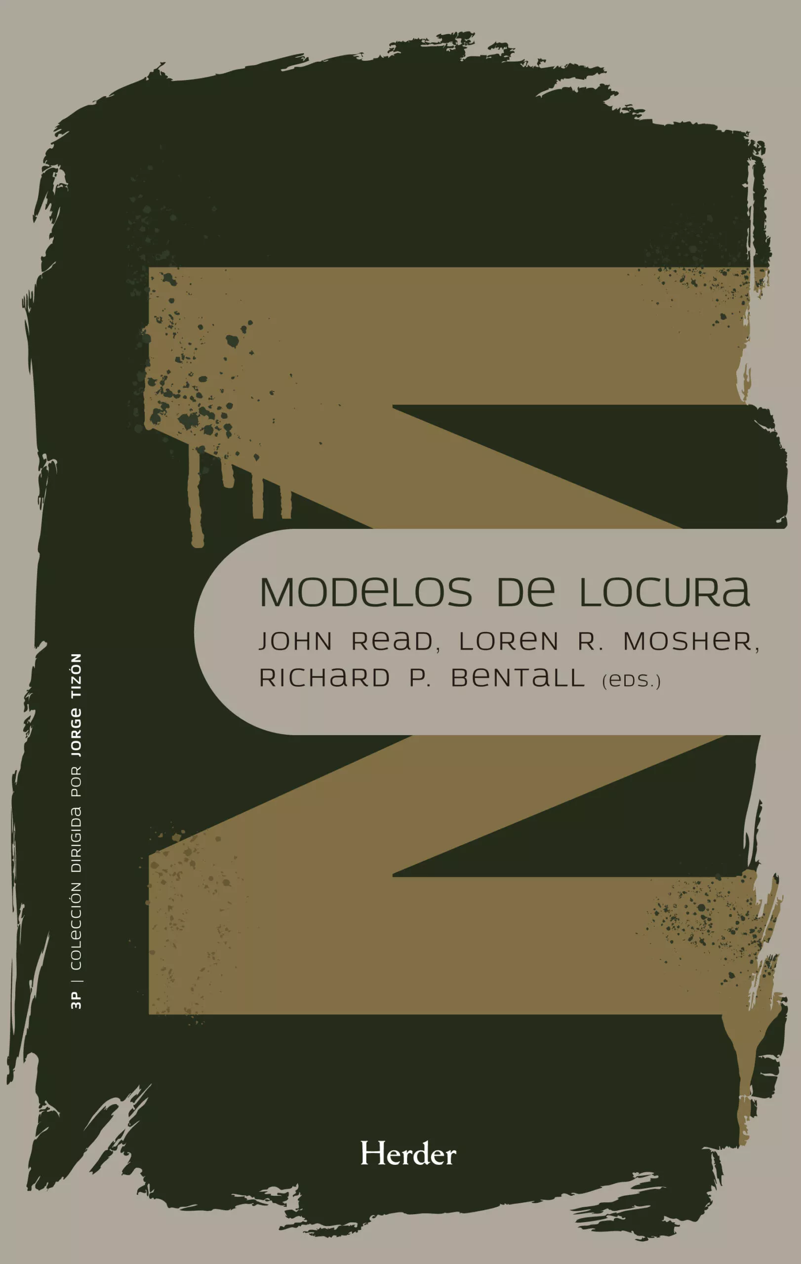 Portada del Libro Modelos De Locura: Aproximaciones Psicologicas Sociales Y Biolog Icas de Loren R. Mosher - 9788425424717