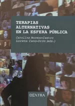 Portada del Libro Terapias Alternativas En La Esfera Publica de Lorena Cano Oron - 9788417946043