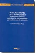 Portada del Libro Derecho Europeo De La Competencia: Prohibiciones Antitrust Contr Ol De de Lorenzo Federico Pace - 9788497684217