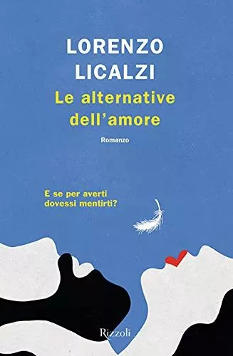 Portada del Libro Le Alternative Dell Amore de Lorenzo Licalzi - 9788817109208