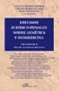Portada del Libro Estudios Juridicos-Penales Sobre Genetica Y Biomedicina (Libro-Ho Mena de Lorenzo Morillas Cueva - 9788497727785