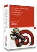 Portada del Libro Marketing Y Desarrollo De Negocio Para Despachos De Abogados de Loreto Vega Duran - 9788497677004