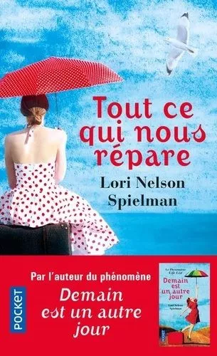 Portada del Libro Tout Ce Qui Nous Répare de Lori Nelson Spielman - 9782266287777