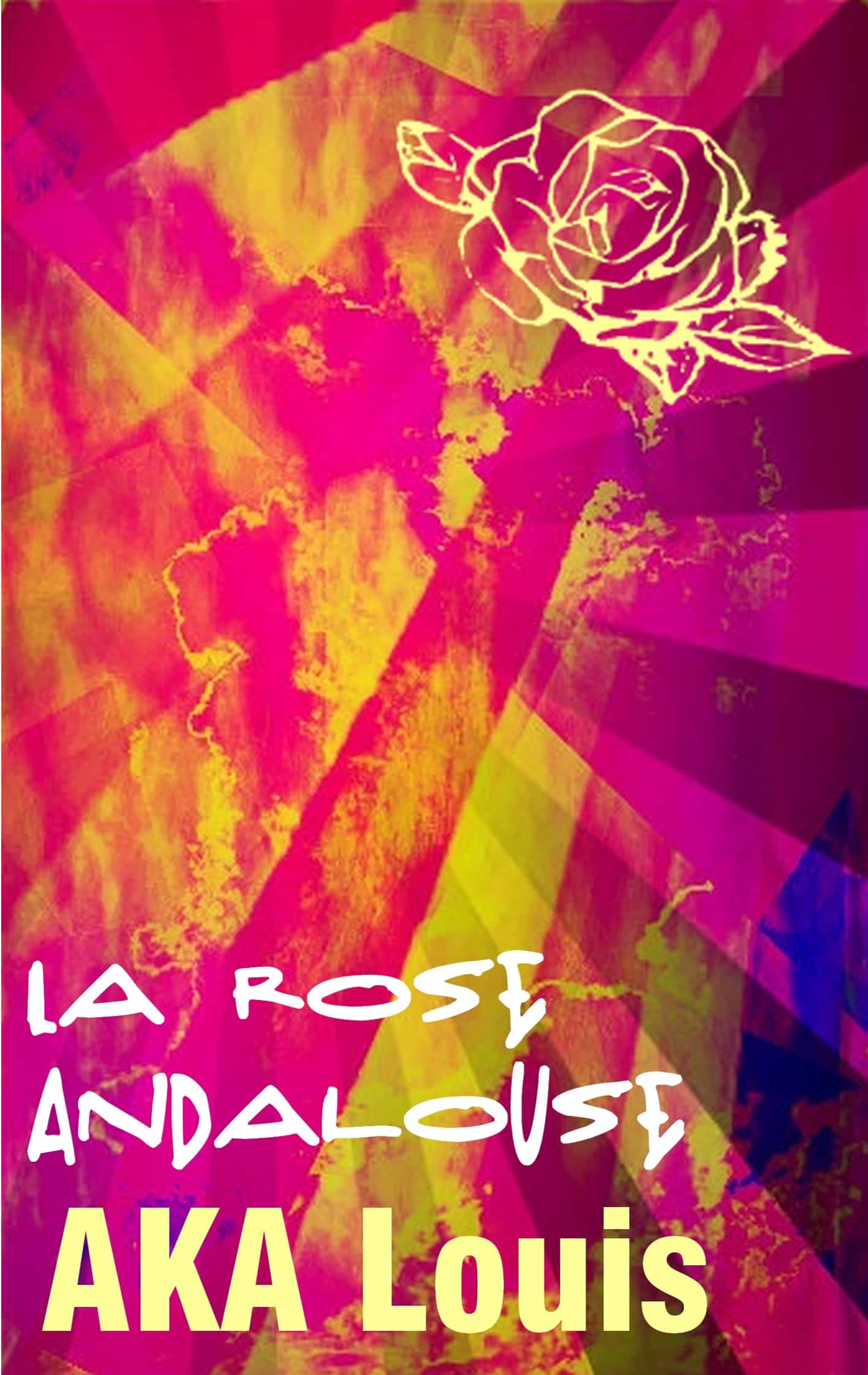 Portada del Libro La Rose Andalouse de Louis Aka - 9782322193240