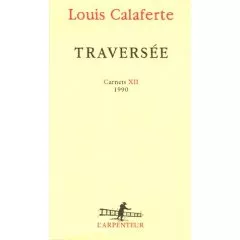Portada del Libro Traversee 1990 (Carnets 12) de Louis Calaferte - 9782070776887