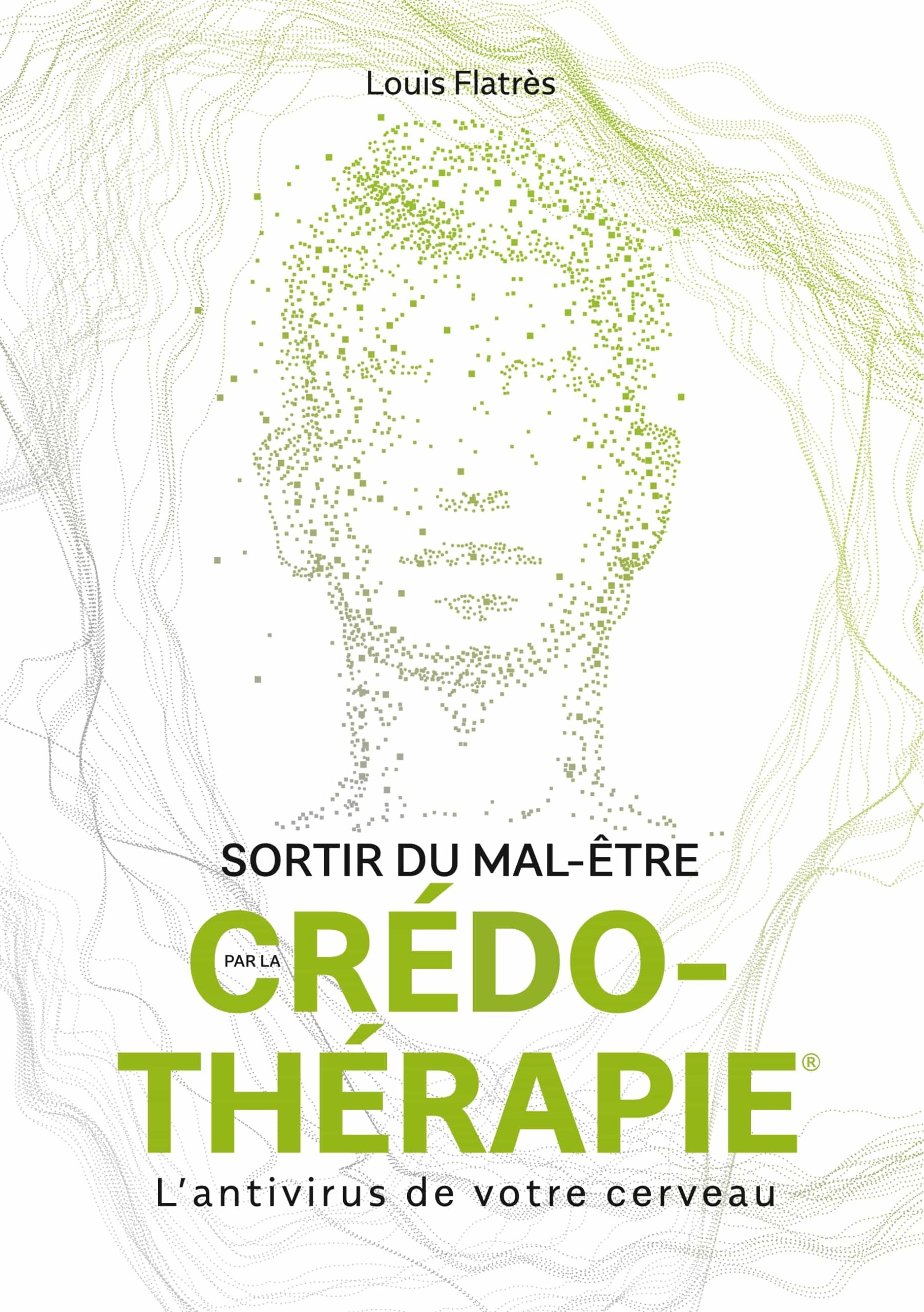 Portada del Libro Sortir Du Mal-ªtre Par La Crédo-Thérapie de Louis Flatres - 9782322225453
