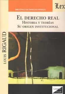 Portada del Libro Derecho Real El de Louis Rigaud - 9789563926767