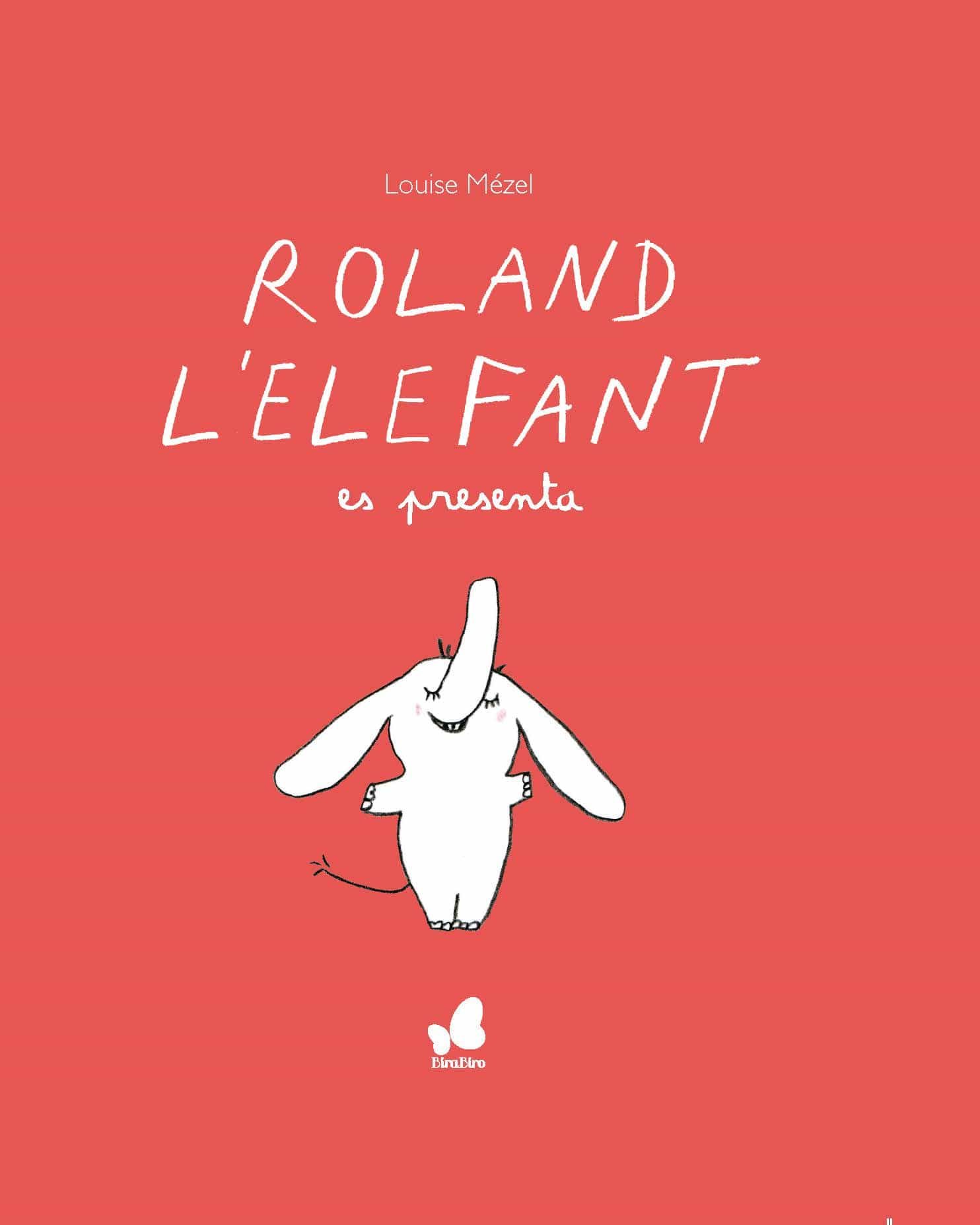 Portada del Libro Roland L Elefant Es Presenta de Louise Mezel - 9788416490677