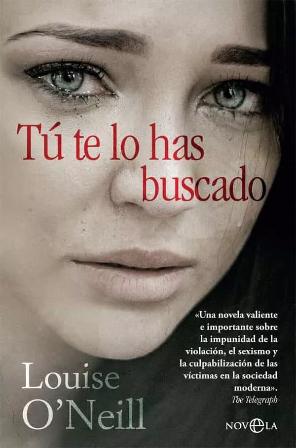 Portada del Libro Tu Te Lo Has Buscado de Louise O'Neill - 9788491647416