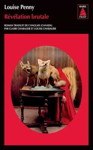 Portada del Libro Une Enquête De L Inspecteur-Chef Armand Gamache: Révélation Brutale de Louise Penny - 9782330064556