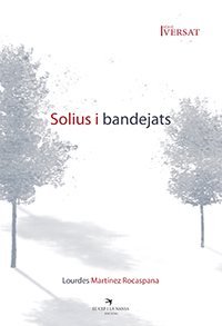 Portada del Libro Solius I Bandejats de Lourdes Martinez Rocaspana - 9788417756772