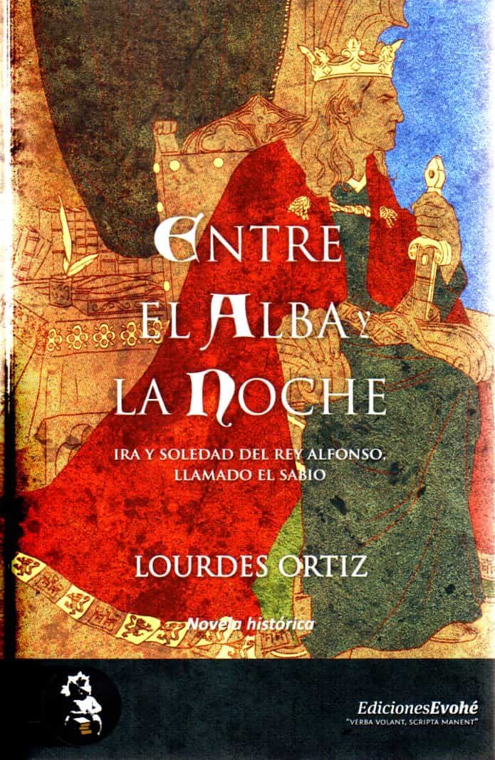 Portada del Libro Entre El Alba Y La Noche de Lourdes Ortiz - 9788412163407