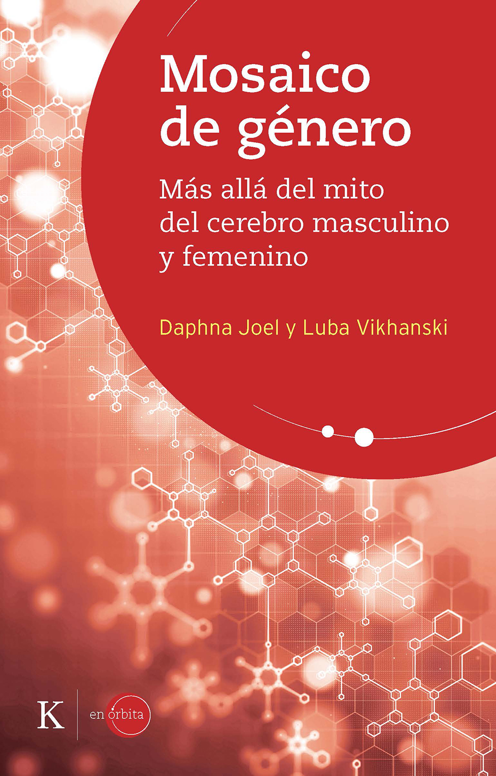 Portada del Libro Mosaico De Genero: Mas Alla Del Mito Del Cerebro Masculino Y Femenino de Luba Vikhanski - 9788499887500