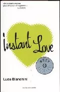 Portada del Libro Instant Love de Luca Bianchini - 9788804534082