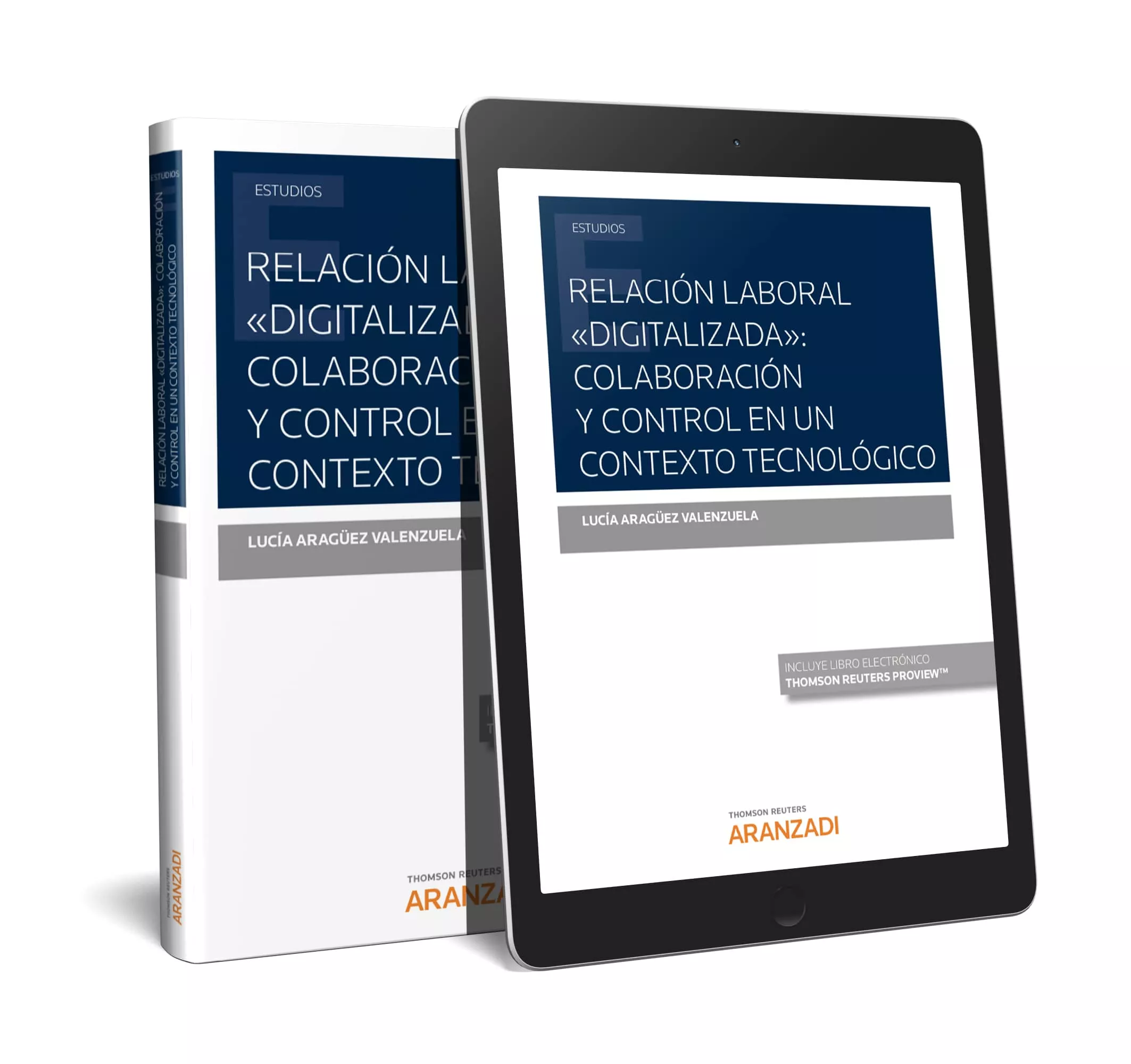 Portada del Libro Relación Laboral Digitalizada: Colaboración Y Control En Un Contexto de Lucia Araguez Valenzuela - 9788413084916
