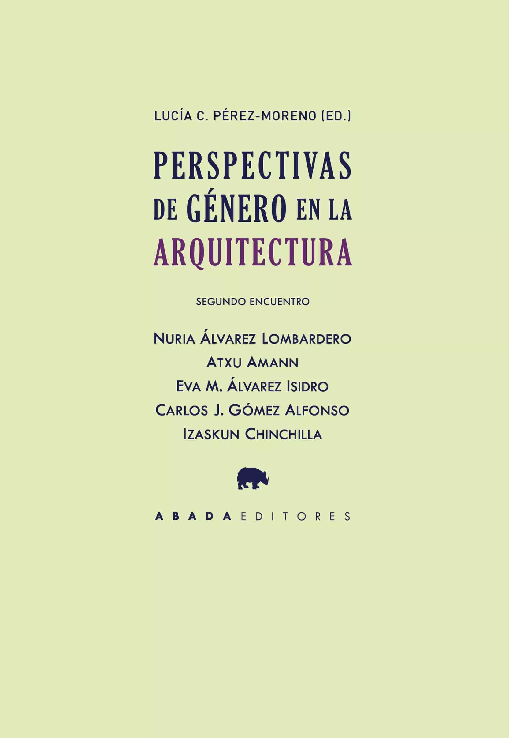 Portada del Libro Perspectivas De Genero En La Arquitectura. Segundo Encuentro de Lucia C. Perez Moreno - 9788417301514