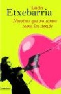 Portada del Libro Nosotras Que No Somos Como Las Demas de Lucia Etxebarria - 9788423339600