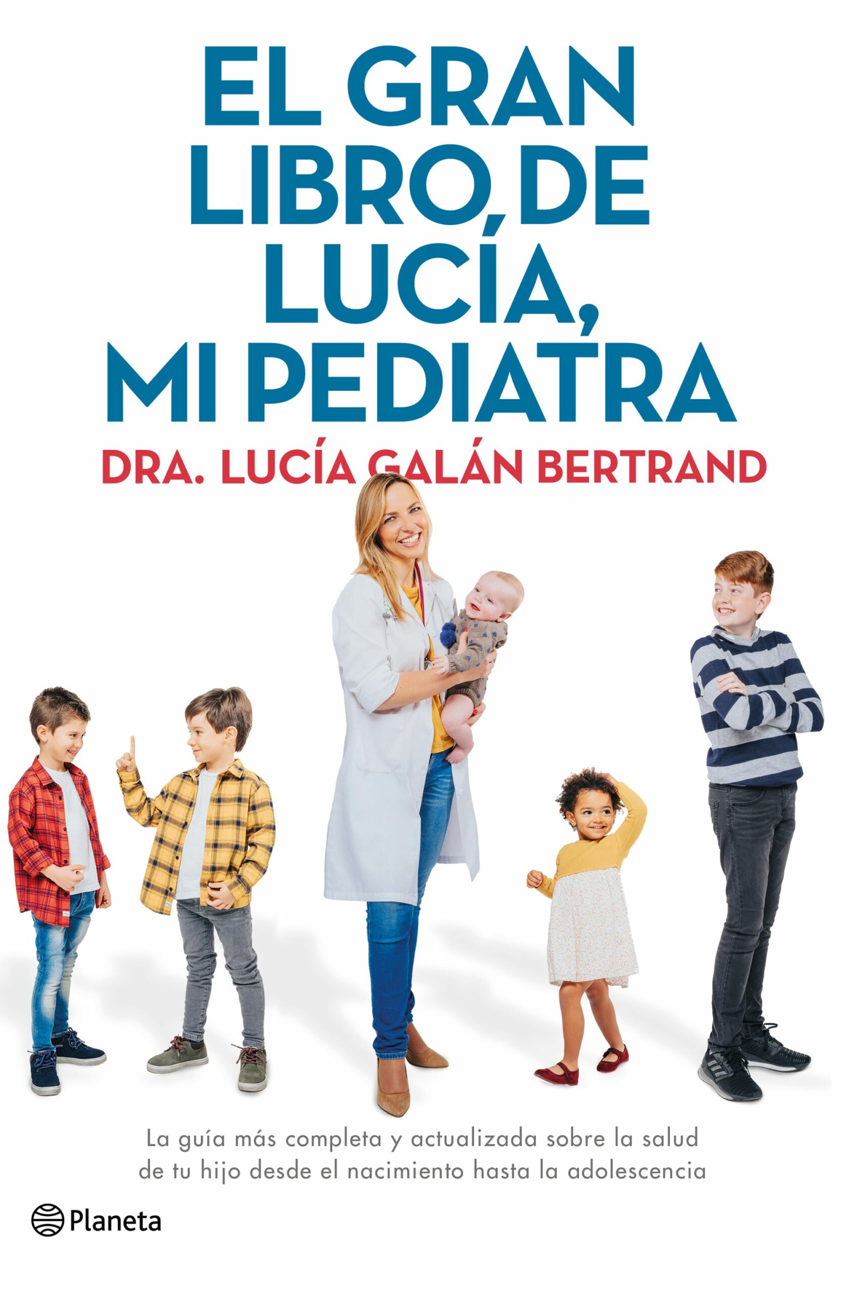 Portada del Libro El Gran Libro De Lucía Mi Pediatra de Lucia Galan Bertrand - 9788408226789