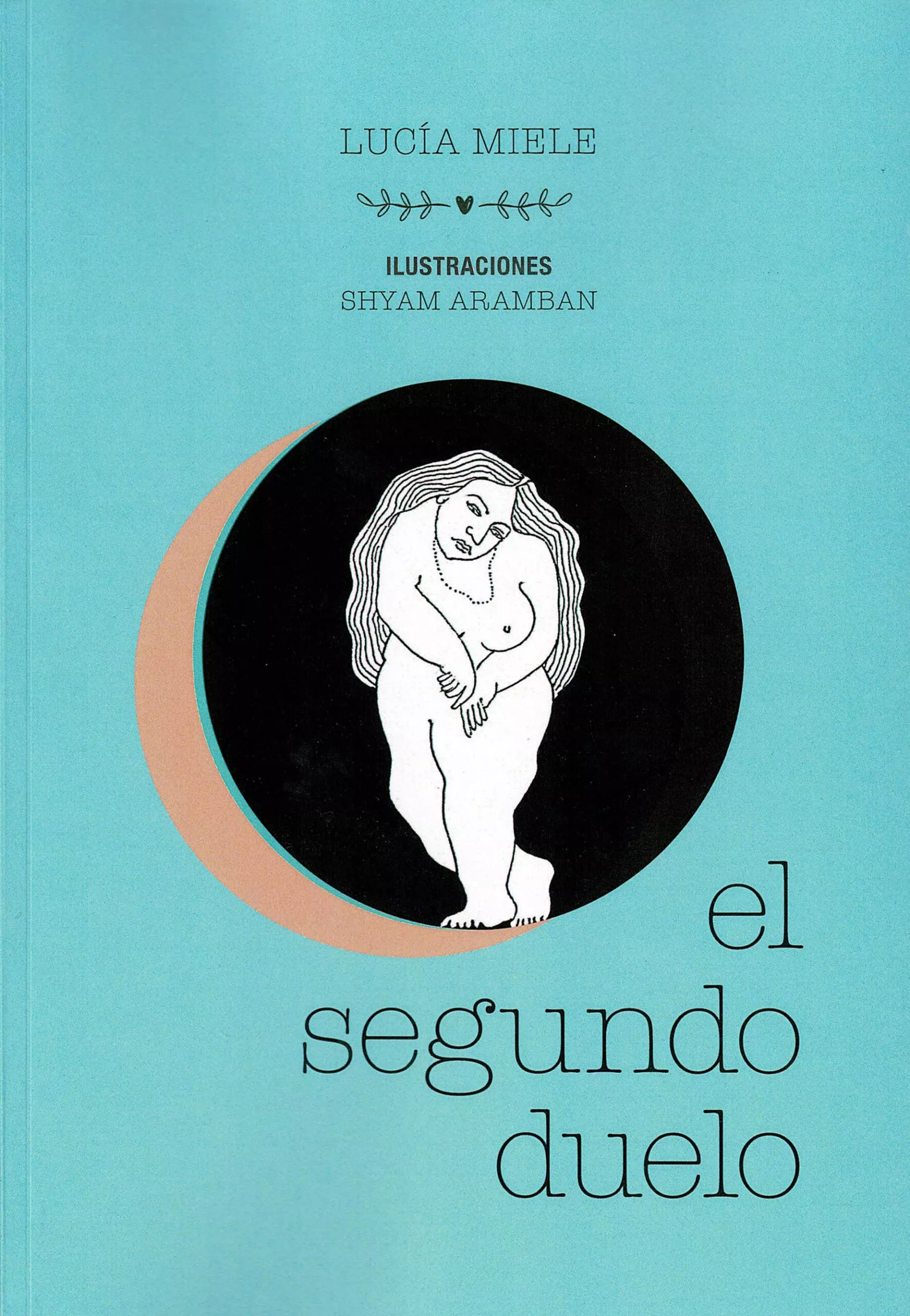 Portada del Libro El Segundo Duelo de Lucia Miele - 9788417693978