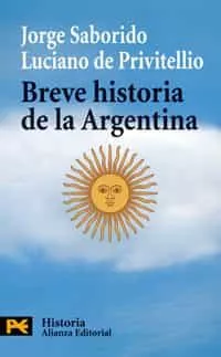 Portada del Libro Breve Historia De La Argentina de Luciano De Privitellio - 9788420660547
