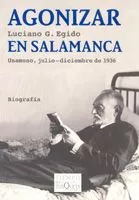 Portada del Libro Agonizar En Salamanca de Luciano G. Egido - 9788483103692