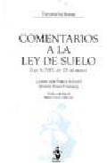Portada del Libro Comentarios A La Ley Del Suelo (Ley 8/2007 De 28 De Mayo) de Luciano Parejo Alfonso - 9788496717534
