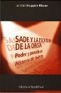 Portada del Libro Sade Y La Escritura De La Orgía : Poder Y Parodia En Historia De Julie de Lucienne Frappier Mazur - 9789879813898
