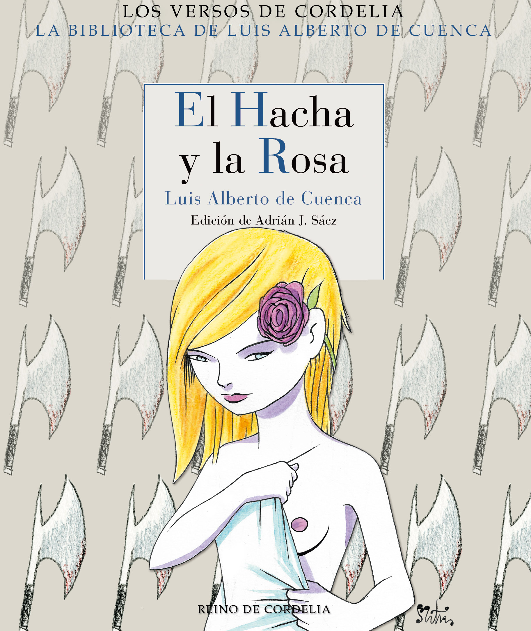 Portada del Libro El Hacha Y La Rosa (Trilogía De La Claridad 3) de Luis Alberto De Cuenca - 9788418141287