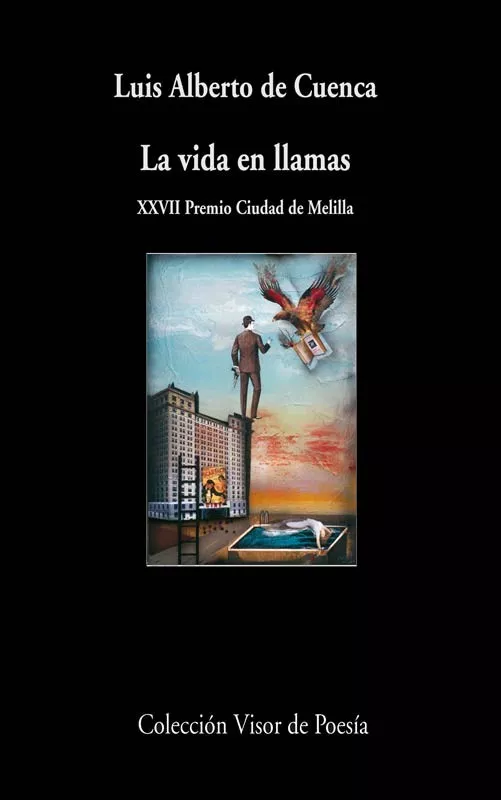 Portada del Libro La Vida En Llamas (Xxvii Premio Ciudad De Melilla) de Luis Alberto De Cuenca - 9788475227696