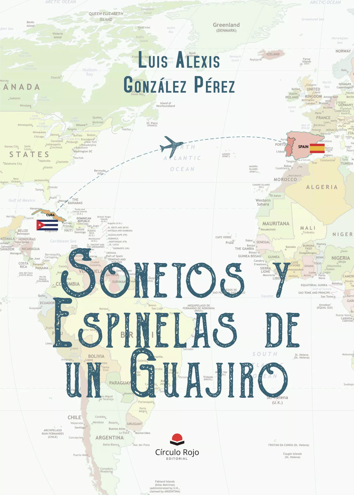 Portada del Libro Sonetos Y Espinelas De Un Guajiro de Luis Alexis Gonzalez Perez - 9788413382654