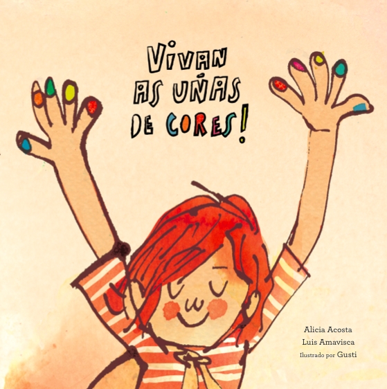 Portada del Libro Vivan As Uñas De Cores! de Luis Amavisca - 9788418133275