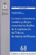 Portada del Libro La Marca Comunitaria Modelos Y Dibujos Comunitarios: Analisis De La Im de Luis Antonio Soler Pascual - 9788496518162