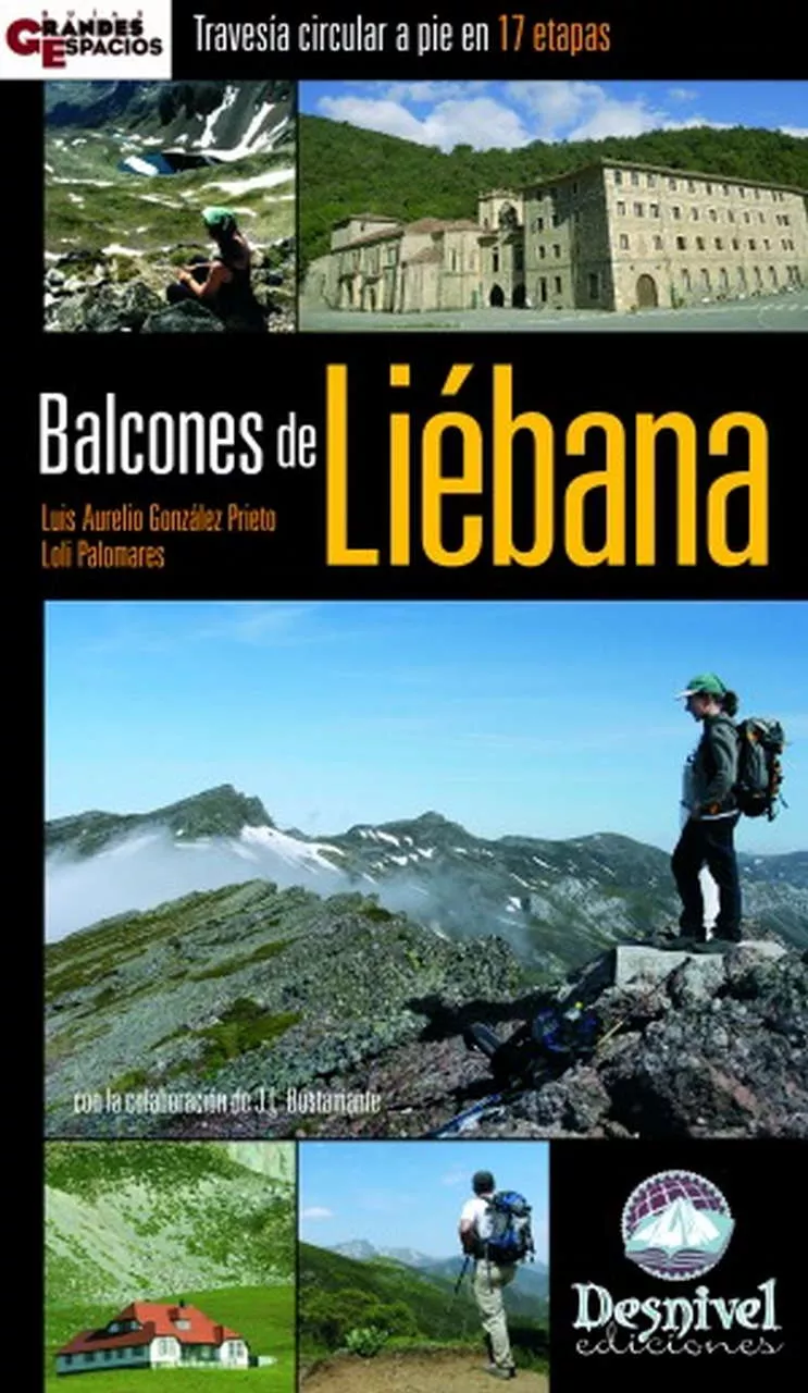 Portada del Libro Balcones De Liebana: Travesia Circular A Pie En 17 Etapas de Luis Aurelio Gonzalez Prieto - 9788498290165