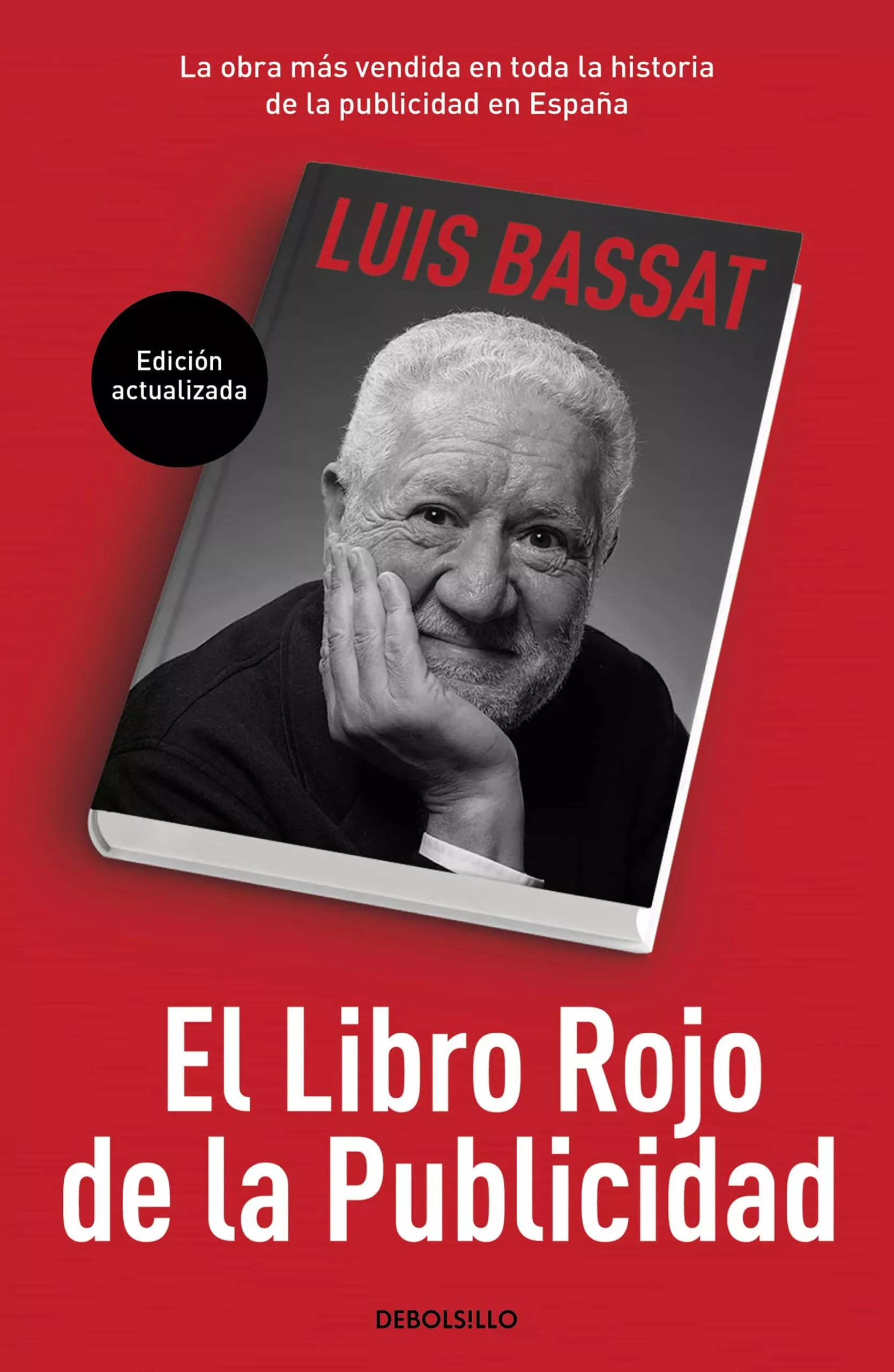 Portada del Libro El Libro Rojo De La Publicidad (Ed. Actualizada) de Luis Bassat - 9788466353205