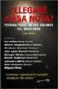 Portada del Libro ¿Llegare A Esa Nota? Tecnica Vocal De Los Grandes Del Hard Rock de Luis Blanco - 9788493458072