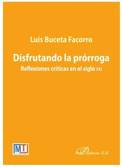 Portada del Libro Disfrutando La Prorroga. Reflexiones Criticas En El Siglo Xxi de Luis Buceta Facorro - 9788413242538
