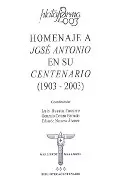 Portada del Libro Homenaje A Jose Antonio En Su Centenario (1903-2003) de Luis Buceta Facorro - 9788496198135