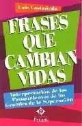 Portada del Libro Frases Que Cambian Vidas de Luis Castañeda - 9788496435629