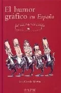 Portada del Libro El Humor Grafico En España: Desde Los Origenes A Internet de Luis Conde Martin - 9788487641244