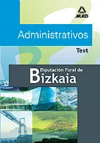 Portada del Libro Administrativos De La Diputacion Foral De Bizkaia: Test de Luis Del Castillo Torres - 9788466560184