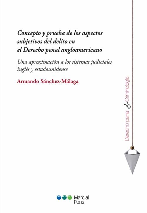 Portada del Libro Concepto Y Prueba De Los Aspectos Subjetivos Del Delito En El Derecho de Luis E. Chiesa - 9788491237556