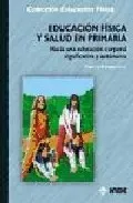 Portada del Libro Educacion Fisica Y Salud En Primaria de Luis E. Rodriguez San Pedro - 9788497290838