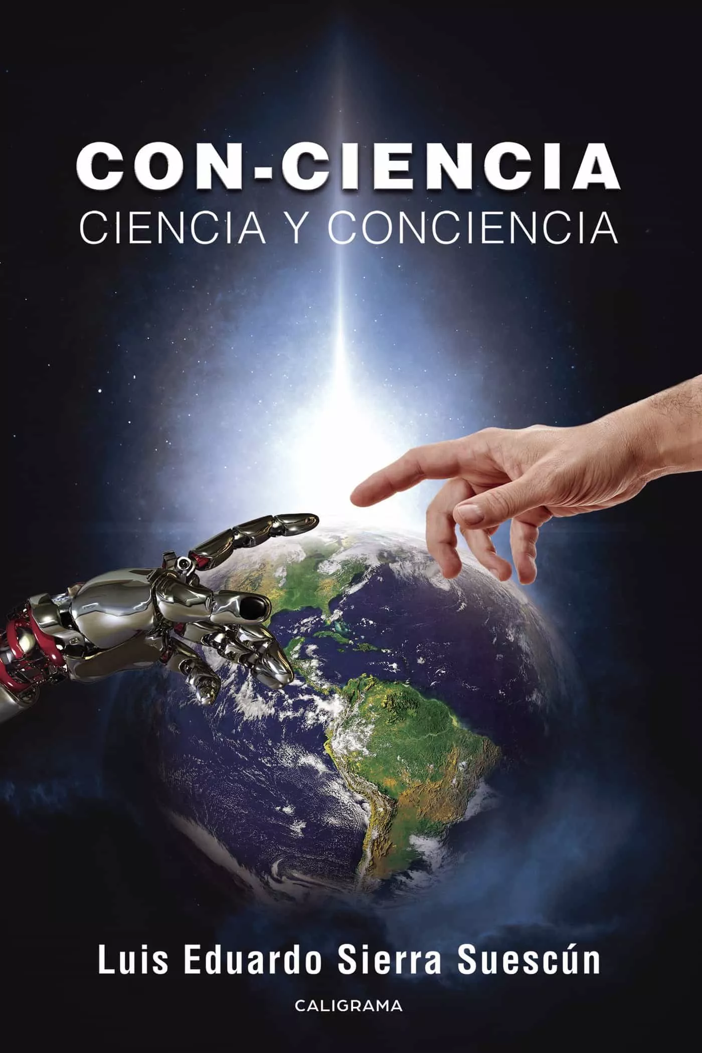 Portada del Libro (I.B.D.) Con-Ciencia. Ciencia Y Conciencia de Luis Eduardo Sierra Suescun - 9788418018312